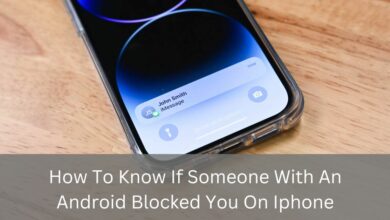 How To Know If Someone With An Android Blocked You On Iphone