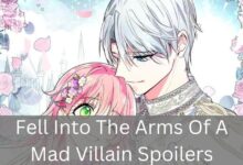 Fell Into The Arms Of A Mad Villain Spoilers