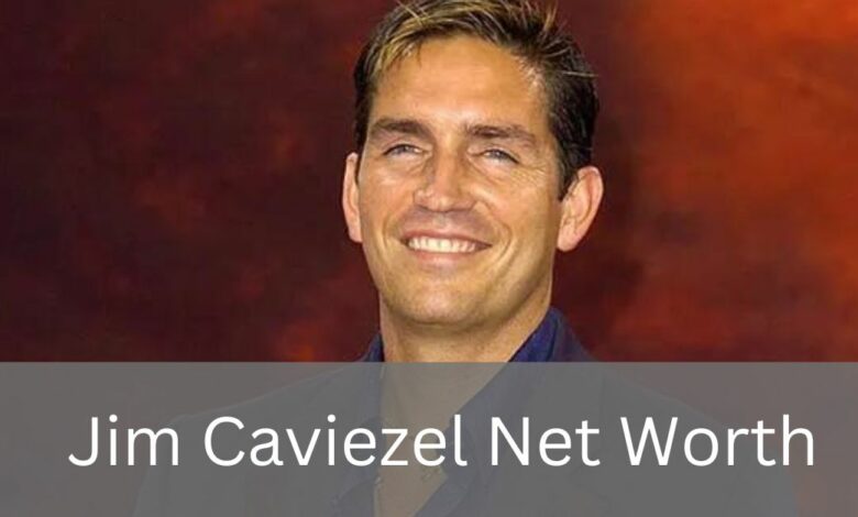 Jim Caviezel Net Worth