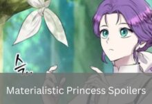 Materialistic Princess Spoilers